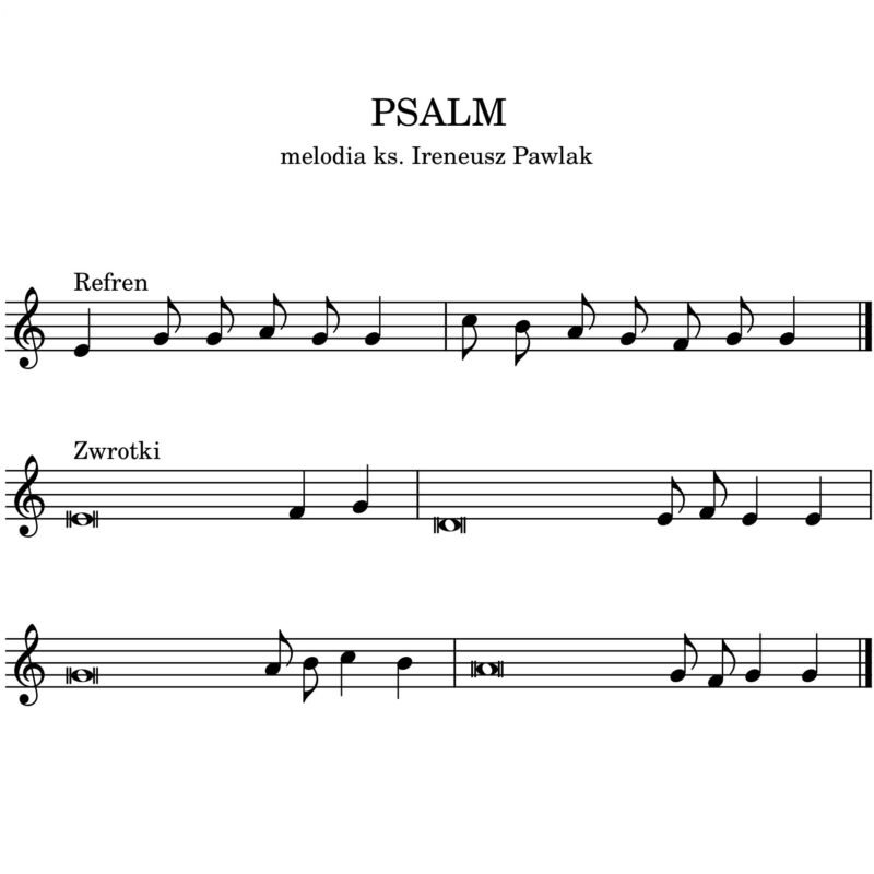 Psalm, melodia ks. Ireneusz Pawlak